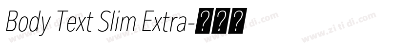 Body Text Slim Extra字体转换